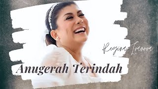 Regina  Anugerah Terindah  Lagu Rohani [upl. by Garlinda]