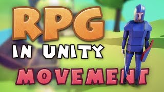 MOVEMENT  Making an RPG in Unity E01 [upl. by Recnal]