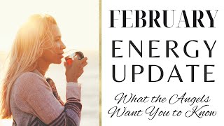 February ENERGY UPDATE Lead up to Leap Day 🚀 [upl. by Heilner]