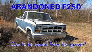 ABANDONED F250 Revived from its Grave Will it Make the Drive Home [upl. by Plossl]