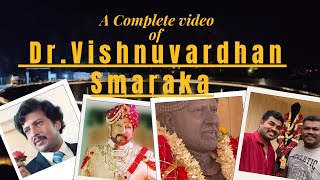 A complete Video of Dr Vishnuvardhan Smaraka Mysore History of Dr Vishnuvardhan  Vishnu Dada [upl. by Valerie]