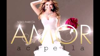 Thalia  Solo Parecia Amor Acapella Official [upl. by Mishaan]