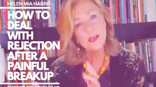 How to deal with Rejection after a Painful Breakup  Expert Relationship Advice amp Tips [upl. by Ylla978]