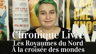 Les Royaumes du Nord  À la Croisée des Mondes 1 Pullman  Chronique Livre 15 [upl. by Rehptosirhc]