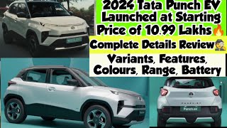 2024 Tata Punch EV Launched 🔥 Starting Price of 1099 Lakhs❤  Variants Features Colours Range💥 [upl. by Hallimaj]