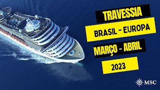 CRUZEIRO DE TRAVESSIA BRASIL  EUROPA  VALE A PENA FAZER [upl. by Llerrat]