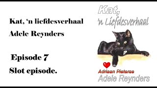 Kat n liefdesverhaal 7 Slot episode [upl. by Barris31]