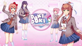 Doki Doki Literature Club Plus ALL OST Slowed Down  Reverb [upl. by Dupuis]