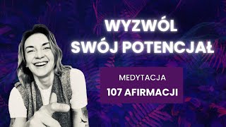 Słuchaj codziennie 107 afirmacji Przyciągaj miłość obfitość i zbuduj poczucie własnej wartości [upl. by Maillil]