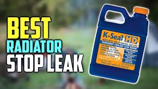 ✅ Best Radiator Stop Leaks TOP 7 Review in 2024 [upl. by Eynaffit879]