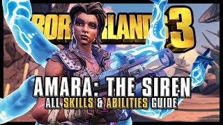 Amara the Siren  Skill Tree amp Abilities Guide  Borderlands 3 [upl. by Freddie]