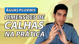 Dimensionamento de Calhas Aprendendo com Exemplos PRÁTICOS [upl. by Cyn]