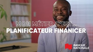 Mon métier cest…Planificateur financier [upl. by Darin]