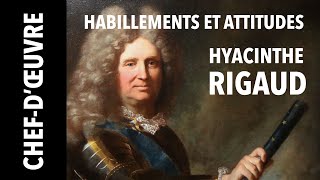 Chef dœuvre Habillements et attitudes répétés par Hyacinthe Rigaud [upl. by Laurentium]