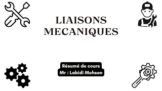 Liaisons mécaniques  Résumé [upl. by Iain]