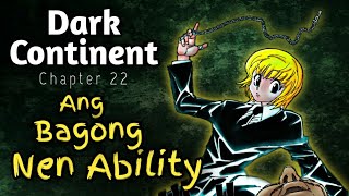 Dark Continent Chapter 22 Ang Bagong Nen Ability  Hunter X Hunter  Anime Tagalog Dubbed [upl. by Persis218]