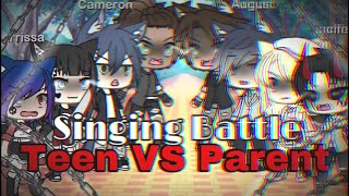 Gacha Life Singing Battle Teen VS Parent GLSB glmv 700 Sub Special✨ [upl. by Natsrik699]