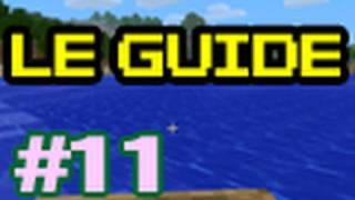 Guide pour bien débuter à Minecraft  Tutoriel FR  épisode 11 [upl. by Dickman]