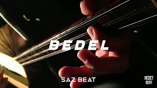 SAZ TRAP BEAT  Turkish Bağlama Trap Remix  ► Bedel ◄ Produced By Neşet Türkyılmaz [upl. by Skoorb575]