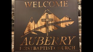 Welcome to the Auberry First Baptist Church [upl. by Litch]