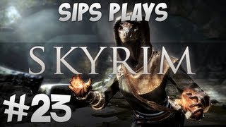 Sips Plays Skyrim  Part 23  Location Location Location [upl. by Whitver]