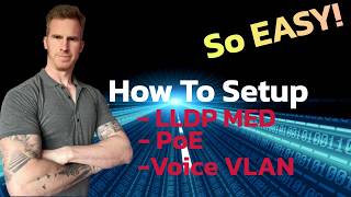 LLDP LLDPMED PoE and Voice VLAN  So easy to understand amp setup [upl. by Atlanta]