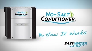 How It Works EasyWater NoSalt Conditioner [upl. by Esac]