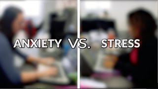 Stress Vs Anxiety [upl. by Luisa]