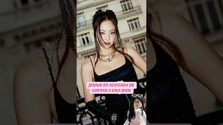 ¡JENNIE ES ACUSADA DE COPIAR A UNA IDOL jennie blink kpop blackpink [upl. by Cherye476]