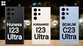 Huness I23 Ultra vs KURSARKEE I23 Ultra vs BDWJW C23 Ultra [upl. by Lobiv]