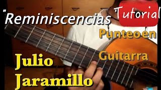 Reminiscencias  Julio Jaramillo Tutorial Introducción [upl. by Augy]