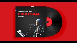 Chulesima  Sanjeev Singh [upl. by Nazarius]