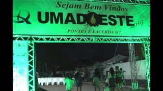 PONTES E LACERDA SEDIOU NO FINAL DE SEMANA A SEXTA EDIÃ‡ÃƒO DA UMADOESTE [upl. by Novia]