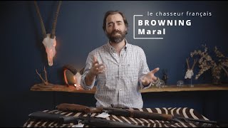 Présentation de la Maral de chez Browning [upl. by Sapienza]