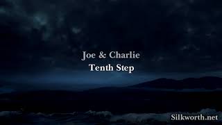 32 Joe amp Charlie  Tenth Step [upl. by Donetta]