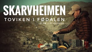 Skarvheimen  Toviken i Fødalen  på tur innover til Klevavatnet 31 august  1 september 2024 [upl. by Notreve]