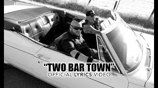 Moonshine Bandits  Two Bar Town Official LYRICS Video [upl. by Templeton]