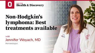 NonHodgkins lymphoma Best treatments available  OSUCCC – James [upl. by Nathaniel962]