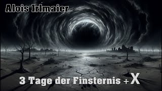 Alois Irlmaier Die Finsternis Teil 1 [upl. by Ramled]