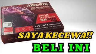 KELUH KESAH MEMBELI VGA MURAH  AISURIX RX 580 2048SP [upl. by Felicie]