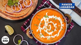 Paneer Lababdar Recipe  पनीर लबाबदार  Restaurant Style Paneer Lababdar Recipe  CHEF KRD [upl. by Malamud]