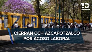 Reportan paro en CCH Azcapotzalco trabajadores sindicalizados exigen mejoras laborales [upl. by Verneuil303]