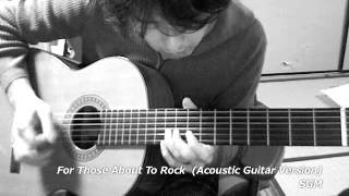 ACDC  For Those About To Rock Acoustic Guitar Cover [upl. by Iana]