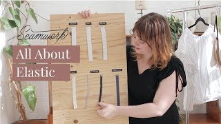 All About Elastic  How to pick the right elastic for your sewing project [upl. by Nrubua]