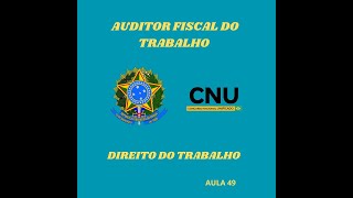 Auditor Fiscal do Trabalho  Direito do Trabalho [upl. by Bakki]