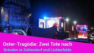 merkel  politik aktuell neue OsterTragödie Zwei Tote nach Bränden in Zehlendorf und Lichterfelde [upl. by Tenom]