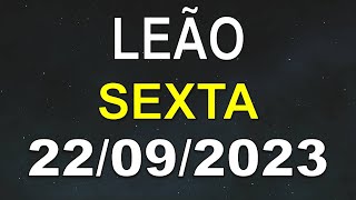 Horóscopo de Hoje  Leão  22 de Setembro 2023  Horóscopo do Dia de Hoje [upl. by Eceirehs]