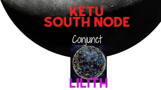 Lilith Conjunct Ketu South Node in Synastry explained Ketu SouthNode Lilith Astrology Synastry [upl. by Pasadis]