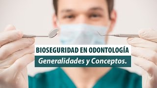 Protocolo Bioseguridad Odontología Parte 112 Generalidades y conceptos 2014 [upl. by Ethelda]