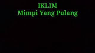 IKlim  Mimpi Yang Pulang  Chord amp Lirik [upl. by Kcirted]